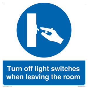 Turn off light switches when leaving the room